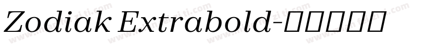 Zodiak Extrabold字体转换